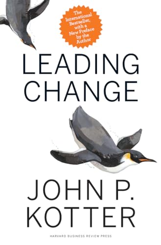 Leading Change, With a New Preface by the Author von Harvard Business Review Press